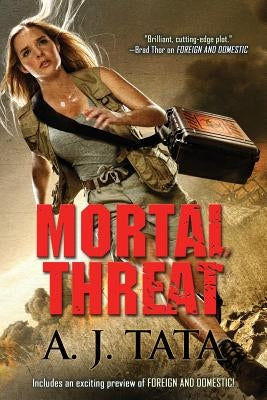 Mortal Threat by Tata, A. J.