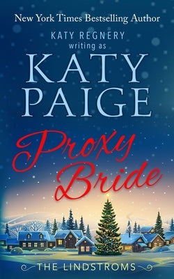 Proxy Bride by Regnery, Katy