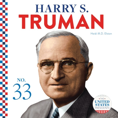 Harry S. Truman by Elston, Heidi M. D.