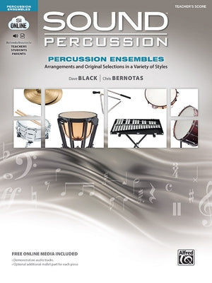 Sound Percussion Ensembles: Arrangements and Original Selections in a Variety of Styles, Book & Online Media by Black, Dave