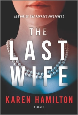 The Last Wife by Hamilton, Karen