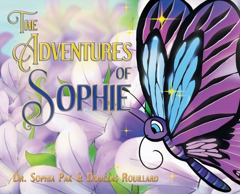 The Adventures of Sophie by Pak, Sophia