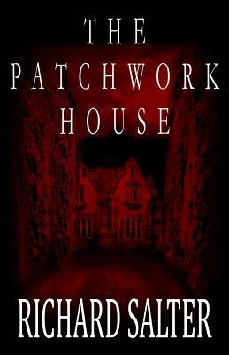 The Patchwork House by Salter, Richard