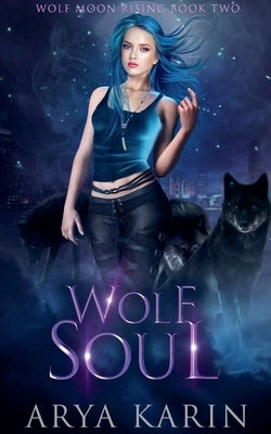 Wolf Soul by Karin, Arya