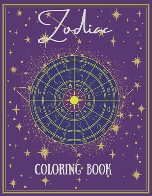 Zodiac Coloring Book: Premium coloring book with all the zodiac signs, Perfect for stress relief. by Sickoz