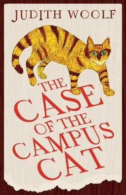 The Case of the Campus Cat by Woolf, Judith