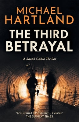 The Third Betrayal by Hartland, Michael