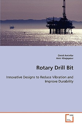 Rotary Drill Bit by Aminfar, Omid