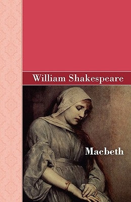 Macbeth by Shakespeare, William