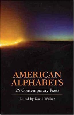 American Alphabets: 25 Contemporary Poets by Walker, David