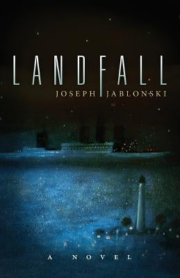 Landfall by Jablonski, Joseph