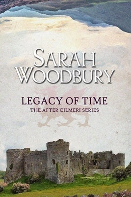 Legacy of Time by Woodbury, Sarah