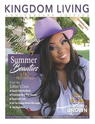 Kingdom Living Magazine 2023 Indian Summer/Fall Special Anniversary Edition Issue by Edwards, Delzy