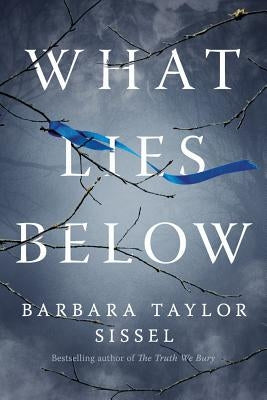 What Lies Below by Sissel, Barbara Taylor