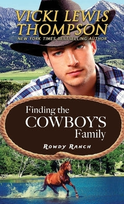 Finding the Cowboy's Family by Thompson, Vicki Lewis