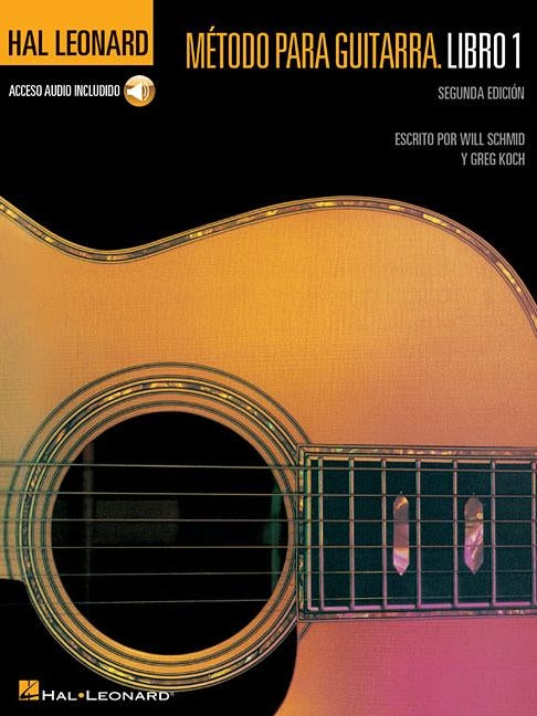 Spanish Edition: Hal Leonard Metodo Para Guitarra Libro 1 - Segunda Edition Book/Online Audio by Schmid, Will