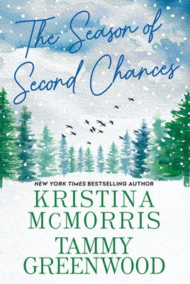 The Season of Second Chances by McMorris, Kristina