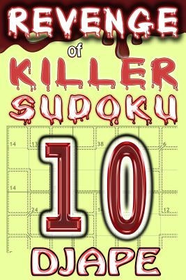 Revenge of Killer Sudoku by Djape