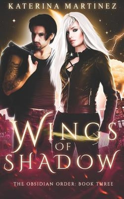 Wings of Shadow by Martinez, Katerina