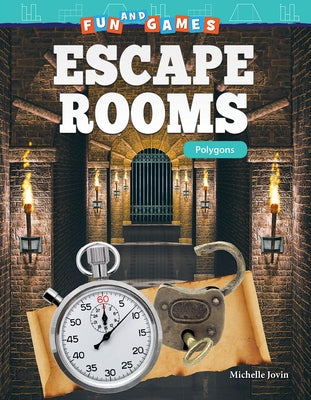 Fun and Games: Escape Rooms: Polygons: Escape Rooms: Polygons by Jovin, Michelle