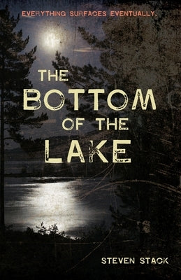 The Bottom of the Lake by Stack, Steven