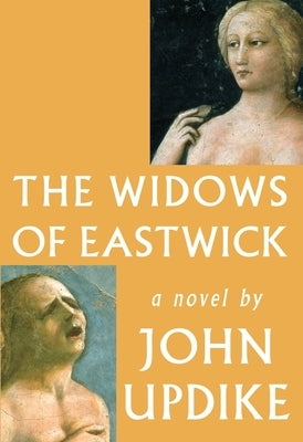 The Widows of Eastwick by Updike, John