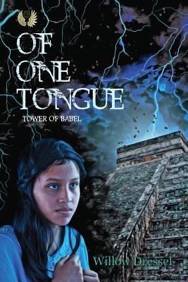 Of One Tongue by Dressel, Willow