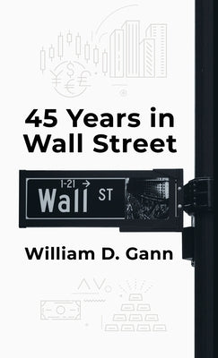 45 Years In Wall Street Hardcover by William D Gann