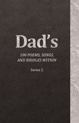 Dad's 100 Poems, Songs, and Riddles Within: Series 2 by Krueger, Jeffrey