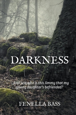 Darkness by Bass, Fenella