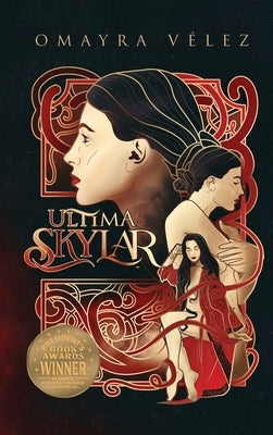 Ultima Skylar, Romance Fantasy with suspense by Vélez, Omayra