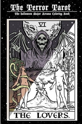 The Terror Tarot: The Halloween Major Arcana Coloring Book by The Ghoulish Garb