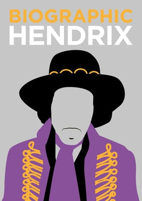 Biographic: Hendrix by Flavell, Liz