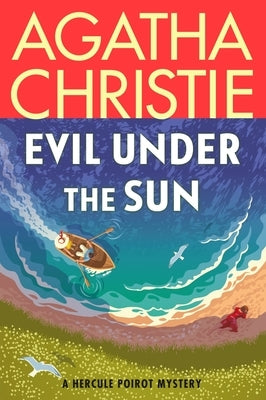 Evil Under the Sun: A Hercule Poirot Mystery by Christie, Agatha