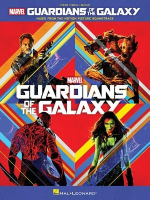 Guardians of the Galaxy: Music from the Motion Picture Soundtrack by Hal Leonard Corp