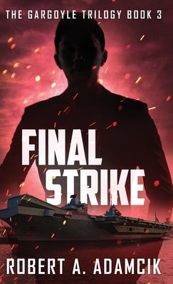 Final Strike by Adamcik, Robert A.