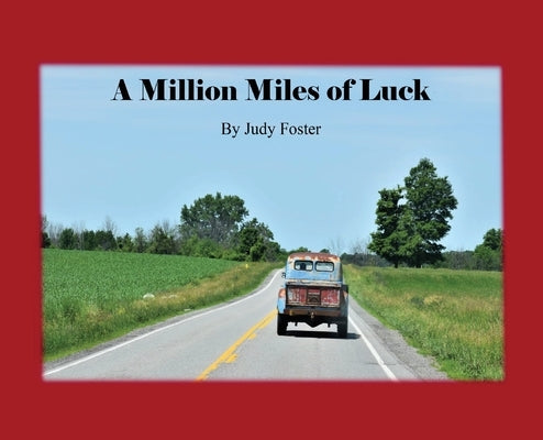 A Million Miles of Luck by Foster, Judy