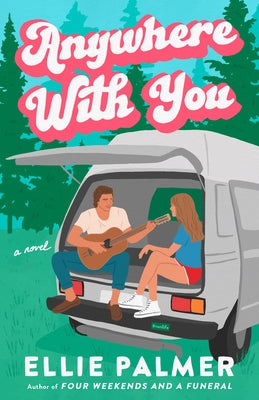 Anywhere with You by Palmer, Ellie