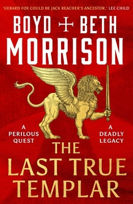 The Last True Templar by Morrison, Boyd