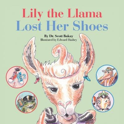 Lily the Llama Lost Her Shoes by Bakay, Scott