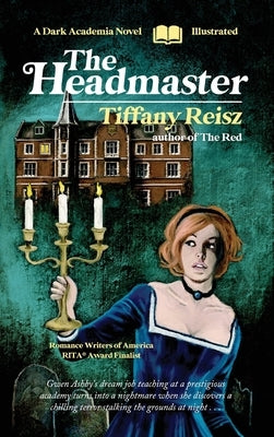 The Headmaster: A Dark Academia Novel by Reisz, Tiffany