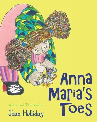 Anna Maria's Toes by Holliday, Joan