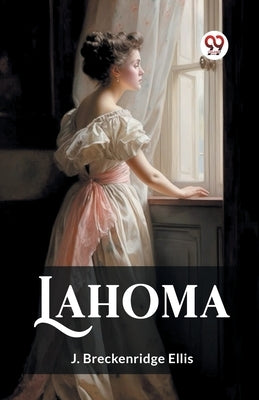 Lahoma by Ellis, J. Breckenridge