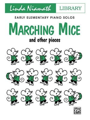 Marching Mice: And Other Pieces by Niamath, Linda