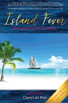 Island Fever: Running From Paradise by Du Bois, Cheryl