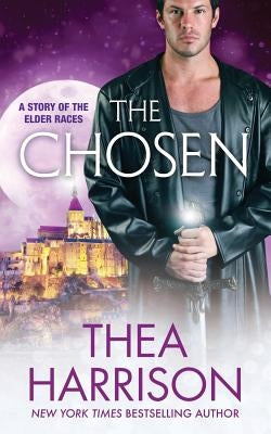 The Chosen: A Novella of the Elder Races by Harrison, Thea