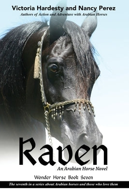 Raven: An Arabian Horse Novel by Hardesty, Victoria