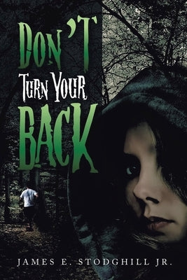 Don't Turn Your Back by Stodghill, James