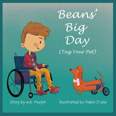 Beans' Big Day: Tag Your Pet by Murph, Wb