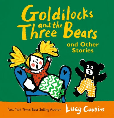 Goldilocks and the Three Bears and Other Stories by Cousins, Lucy